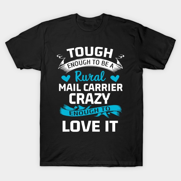 Mail Carrier T-Shirt by janayeanderson48214